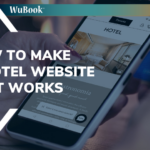How to creare a hotel website that works