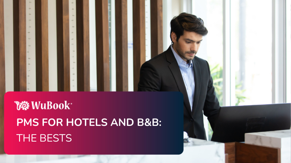 best hotel PMS, top PMS for hotels and B&Bs, hotel management software