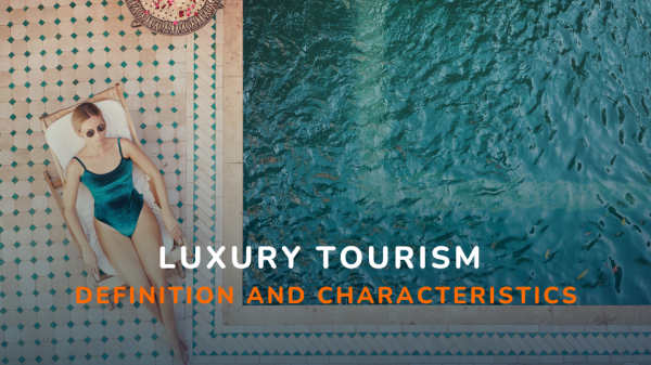 luxury tourism definition