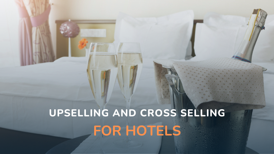 upselling and cross-selling for hotels